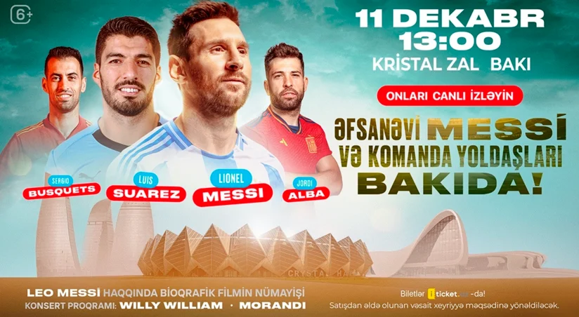 Messi və komanda yoldaşlarının Bakı tədbirinə bir gündə 10 mindən çox bilet satılıb