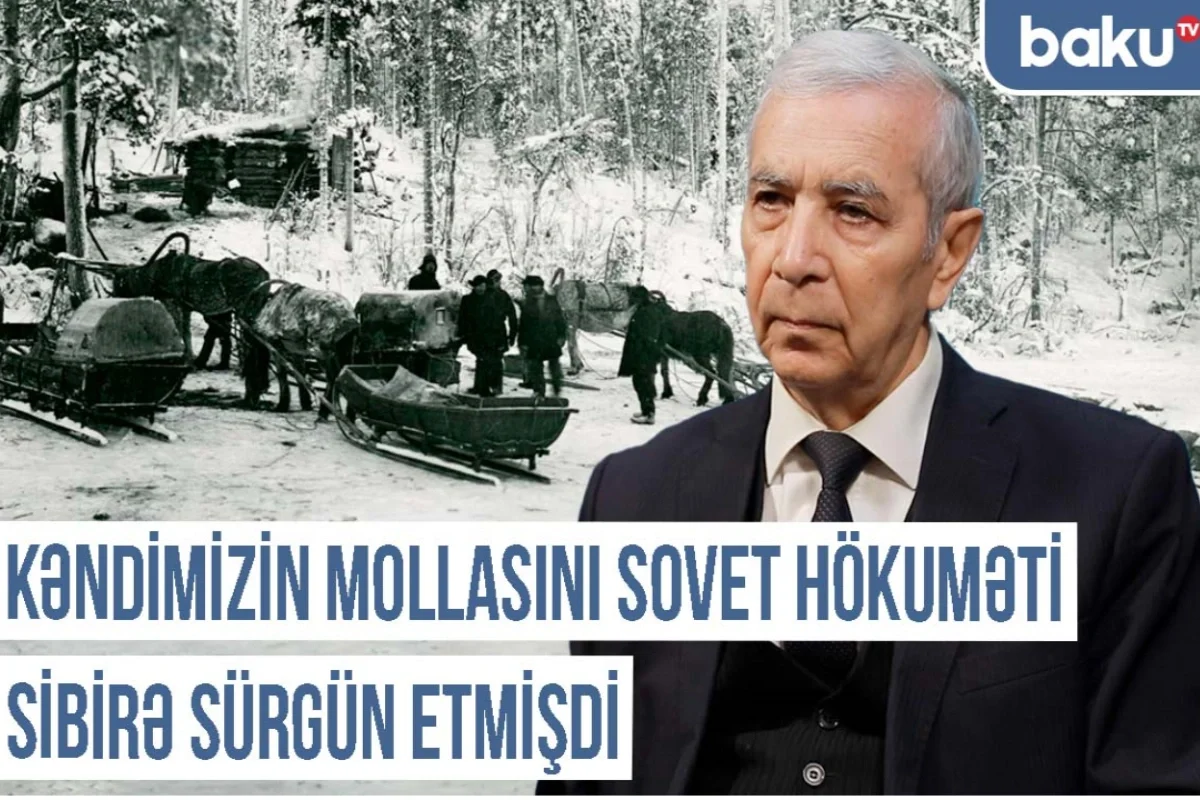 Qərbi Azərbaycan Xronikası: Kəndimizin mollasını sovet hökuməti Sibirə sürgün etmişdi