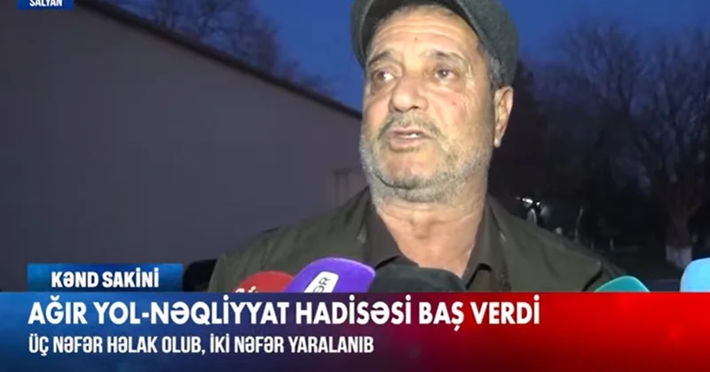 Salyanda üç nəfərin öldüyü qəzanın TƏFƏRRÜATI: “Qonaq yola salırdılar“