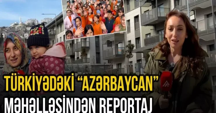 Türkiyədə Azərbaycam “məhəlləsi” Kahramanmaraşdan REPORTAJ VİDEO