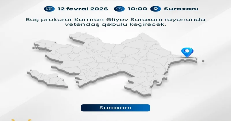 Baş prokuror Suraxanıda qəbul keçirəcək