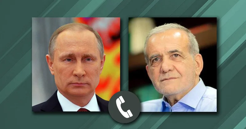 Putin Pezeşkianla danışdı, bölgədəki vəziyyət müzakirə olundu