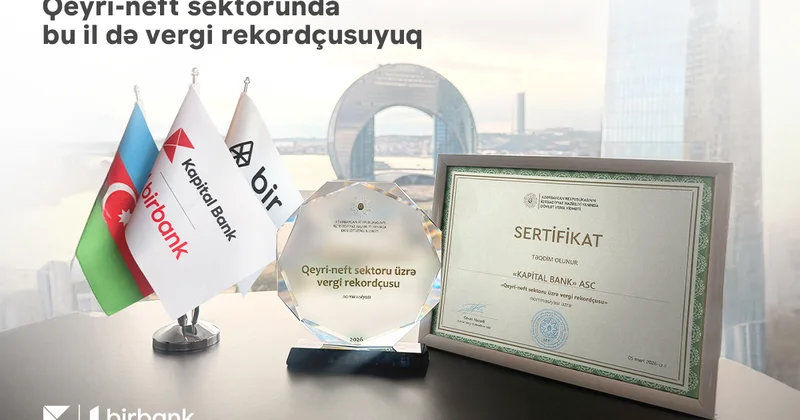 Kapital Bank сохраняет статус крупнейшего налогоплательщика в ненефтяном секторе