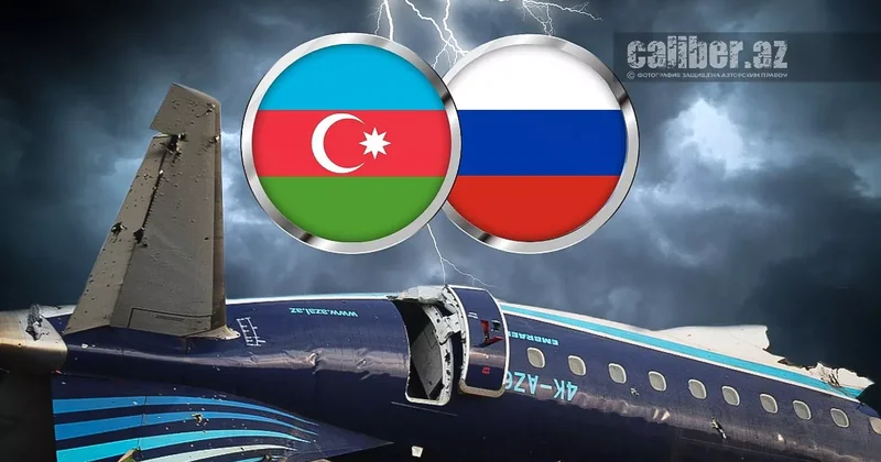 Катастрофа самолета AZAL: Россия уклоняется от ответственности Азербайджан требует действий, а не отговорок