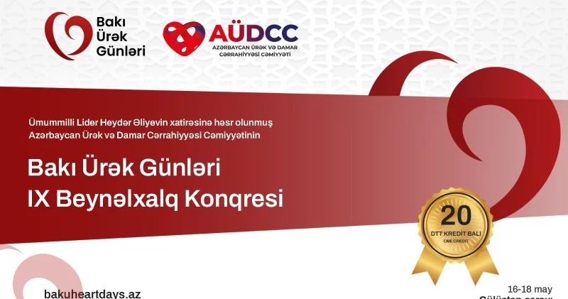 Dünyanın 20 dən artıq ölkəsindən məşhur ürək damar cərrahları Bakıya toplaşır