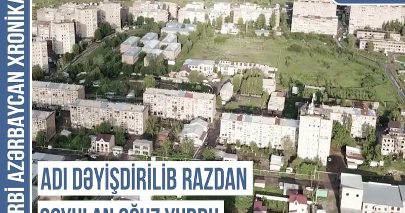 Qərbi Azərbaycan Xronikası: Ermənilərin saxta addəyişmə terroruna məruz qalan toponimlər