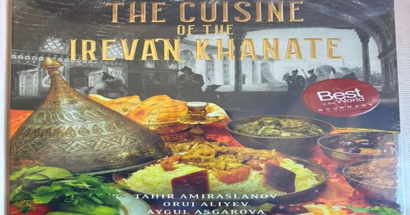 Qərbi Azərbaycan mətbəxi dünyaya tanıdılır Yeni kitab+FOTO