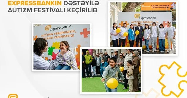 “Expressbank”ın dəstəyilə VI Autizm Festivalı baş tutub Fotolar