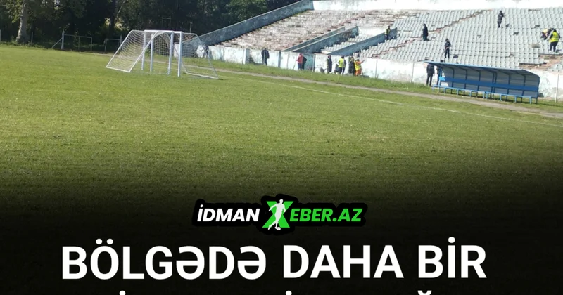 AFFA bu stadionu ələ keçirir İşlər sürətləndirildi