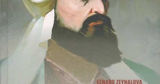 Elnarə Zeynalovanın “Xaqani Şirvani yaradıcılığına konseptual baxış” kitabı nəşr olunub