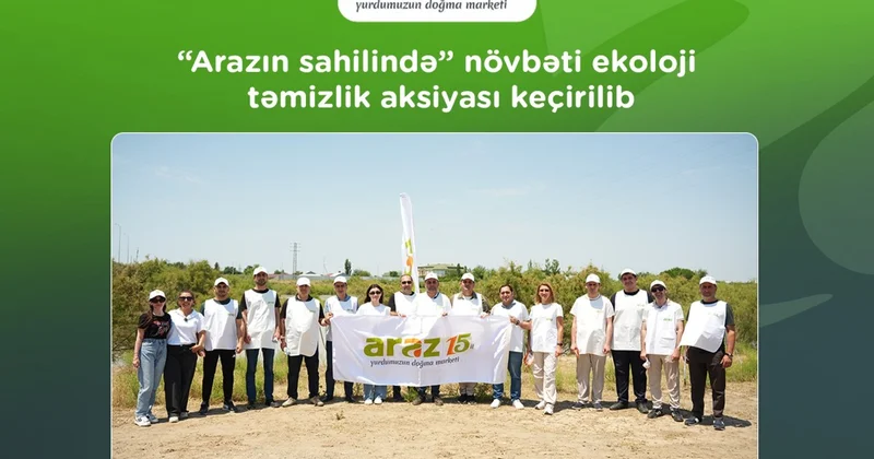 “Arazın sahilində” növbəti ekoloji təmizlik aksiyası keçirilib