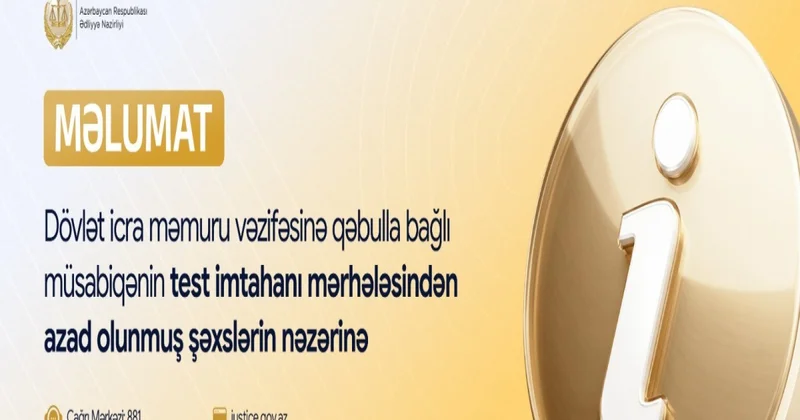 Ədliyyə Nazirliyi dövlət icra məmuru vəzifəsinə qəbulla bağlı məlumat yayıb