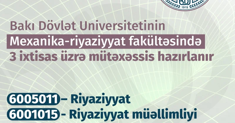 BDU nun Mexanika riyaziyyat fakültəsində 3 ixtisas üzrə mütəxəssis hazırlanır