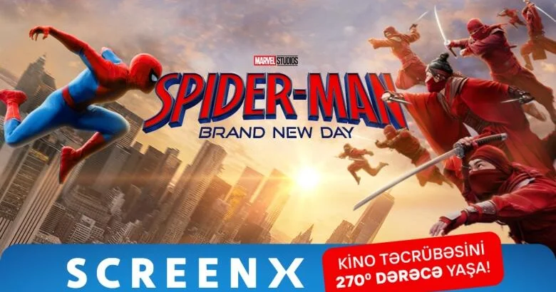 İlk dəfə CineMastercard da: ScreenX formatı üçün xüsusi çəkilmiş Hörümçək Adam (Video)