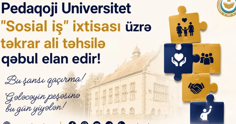 ADPU Sosial iş ixtisası üzrə təkrar ali təhsilə qəbul elan edir