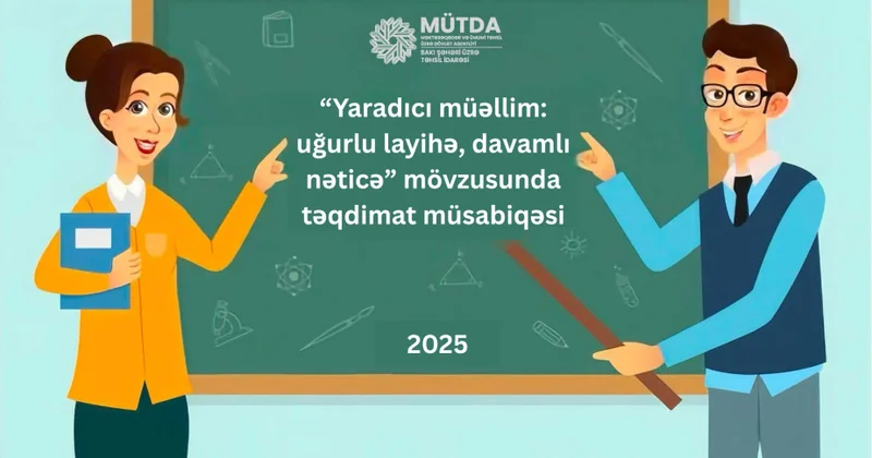 “Yaradıcı müəllim” təqdimat müsabiqəsinə başlanılıb