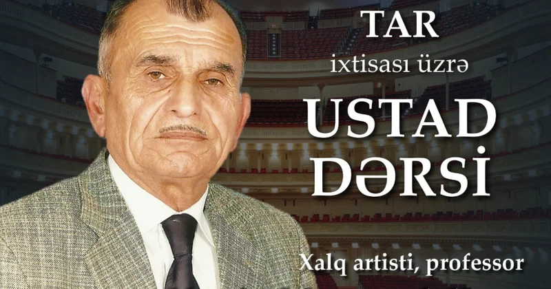 Üzeyir Hacıbəylinin 140 illik yubileyi münasibətilə ustad dərsləri keçiriləcək