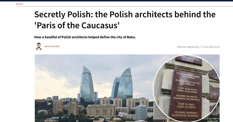Polşa mətbuatında polyak memarlarının Bakıdakı irsinə dair məqalə dərc edilib