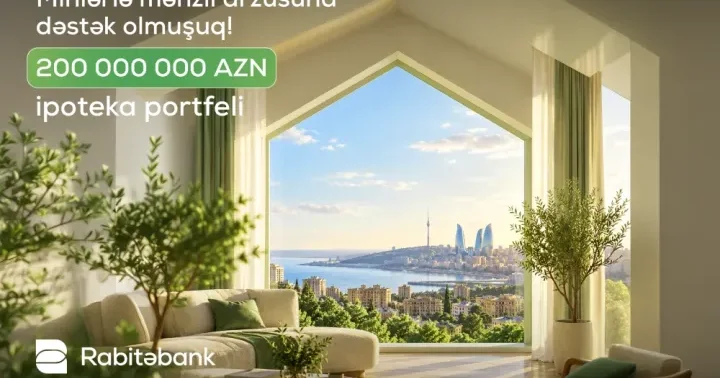 Rabitəbank ın ipoteka portfeli 200 milyon manatı ötüb ®