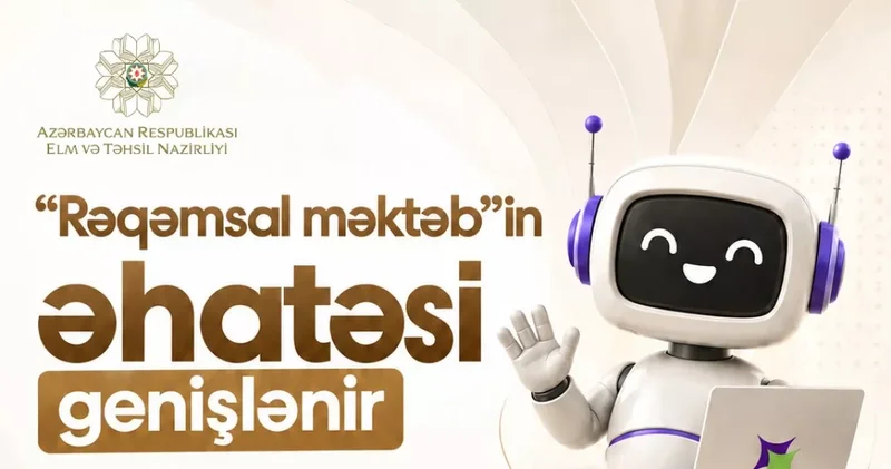 Азербайджан расширяет охват платформы Цифровая школа