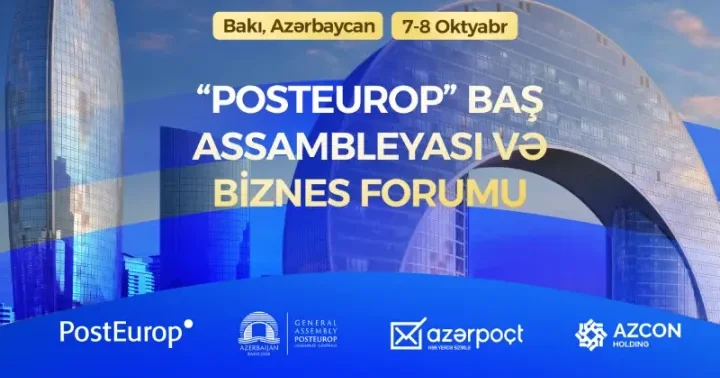 Bakı “PostEurop” Baş Assambleyası və Biznes Forumuna ev sahibliyi edəcək
