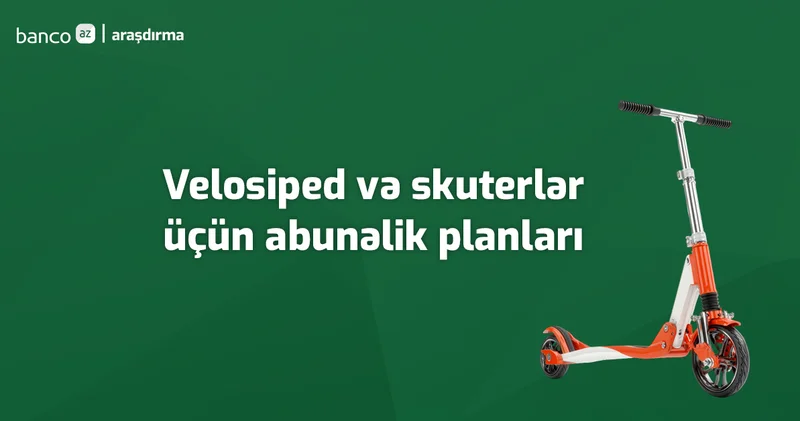 Velosiped və skuterdən istifadə sərfəlidirmi? Apar, Jet və Wingz müqayisə
