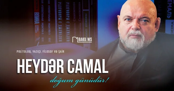 Heydər Camalın doğum günüdür