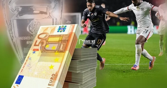 Qarabağ ın Çelsi ilə oyundan sonra qazandığı məbləğ məlum oldu