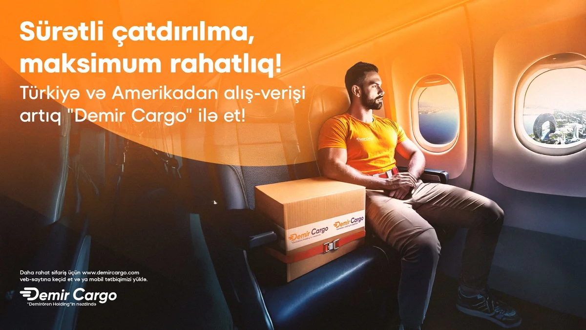 Türkiyə və ABŞdan çatdırılma: “Demir Cargo” ilə rahat və asan