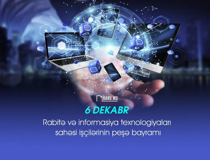 Rabitə və informasiya texnologiyaları işçilərinin peşə bayramıdır Xəbər saytı Son xəbərlər və Hadisələr