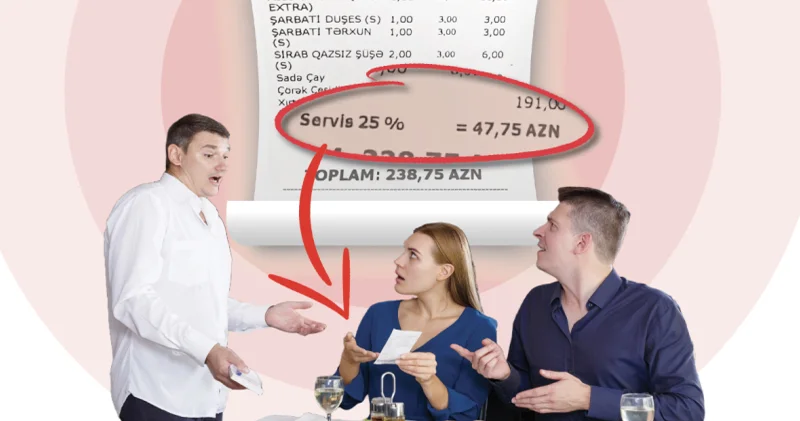 Restoranlarda müştəriləri soymağın yeni üsulu: İstədikləri qədər haqq tələb edirlər