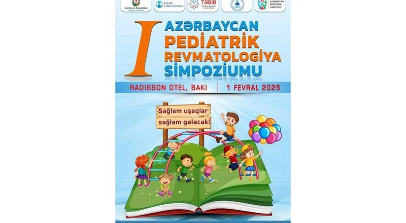 Bakıda I Pediatrik Revmatologiya Simpoziumu keçiriləcək