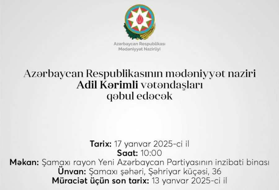 525ci qəzet Mədəniyyət naziri Şamaxıda vətəndaş qəbulu keçirəcək