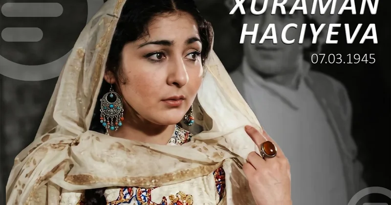 Arşın mal alan filminin Asya sı Xuraman Hacıyevanın doğum günüdür VİDEO