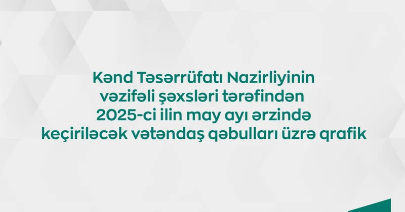Kənd Təsərrüfatı Nazirliyinin vəzifəli şəxslərinin vətəndaşlarla görüş qrafiki təsdiqlənib