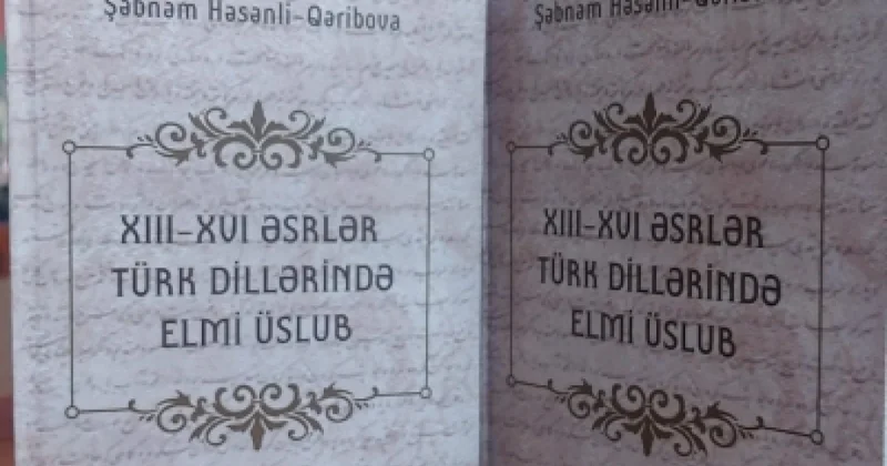 Türk dillərinin elmi üslubuna dair monoqrafiya çapdan çıxıb