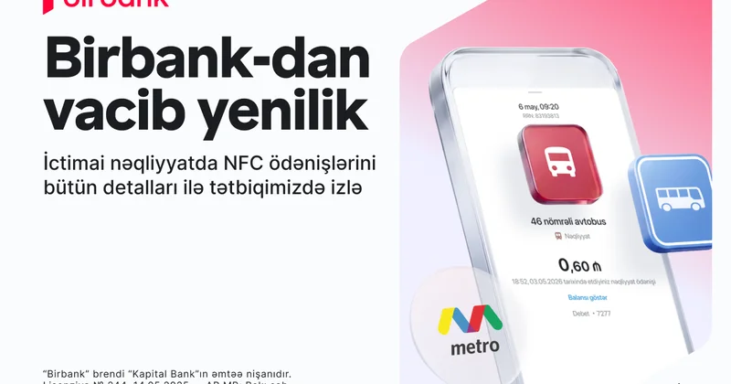 İctimai nəqliyyatda ödənişlərə aydınlıq gətirən yenilik Birbank da