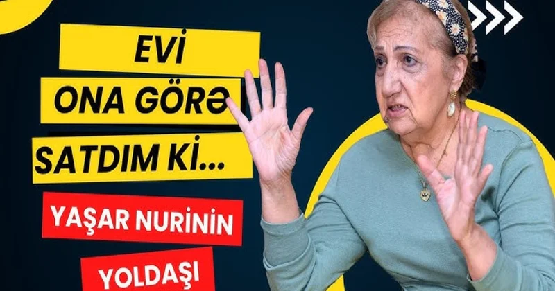 Yaşar Nurinin həyat yoldaşı: İnanmazdım ki, ər arvadına qarşı belə hərəkət eləyə bilər Müsahibə
