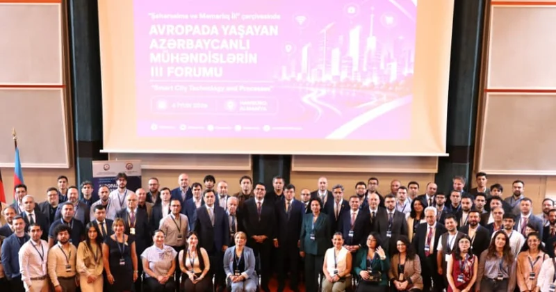 Avropada Yaşayan Azərbaycanlı Mühəndislərin III Forumu keçirilib
