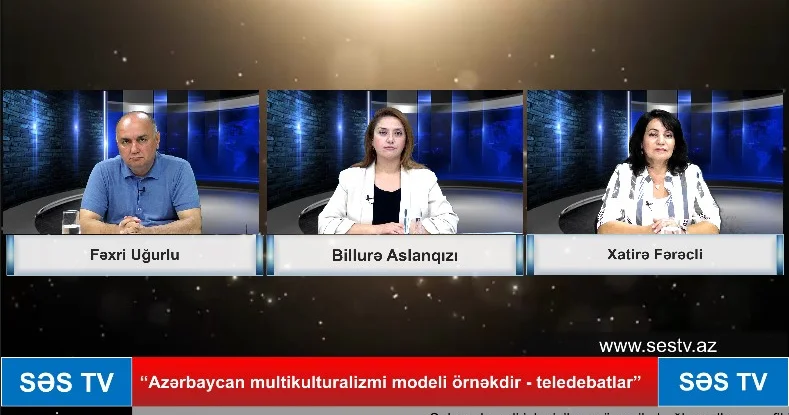 “Azərbaycan multikulturalizmi modeli örnəkdir teledebatlar” 6 ci veriliş