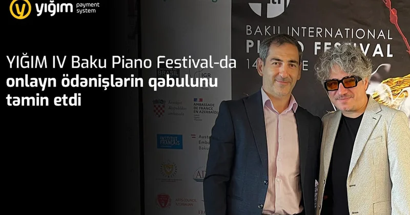 YIĞIM IV Bakı Piano Festivalda onlayn ödənişlərin qəbulunu təmin edib