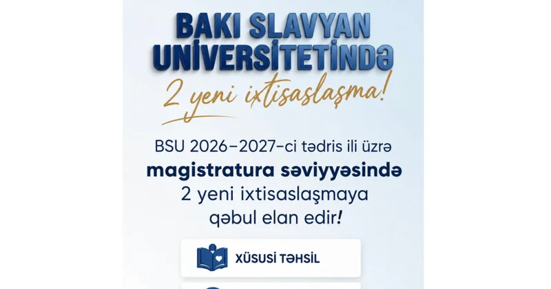 Bakı Slavyan Universitetində magistratura üzrə iki yeni ixtisaslaşma