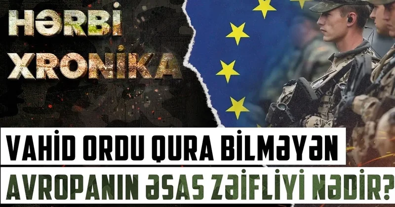 Avropa orduları yeni müharibəyə hazır deyil? Artan təhlükənin pərdəarxası VİDEO