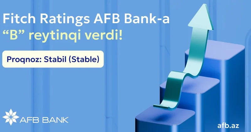 AFB Bank beynəlxalq Fitch Ratings agentliyi tərəfindən B reytinqi və Stabil proqnozla qiymətləndirildi