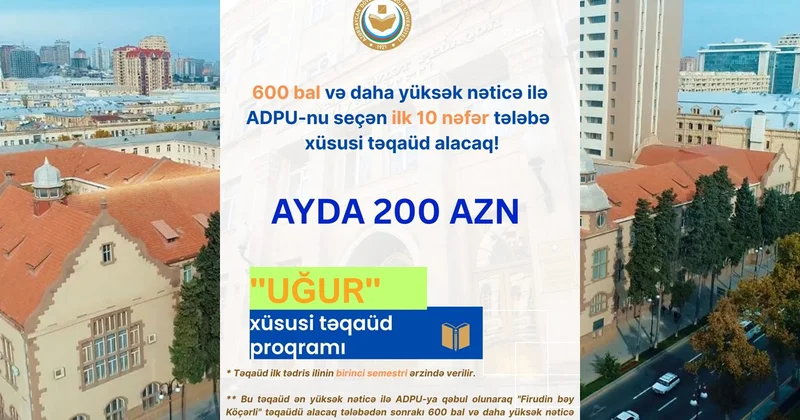 UĞUR xüsusi təqaüd proqramı Pedaqoji Universitetdən möhtəşəm fürsət!