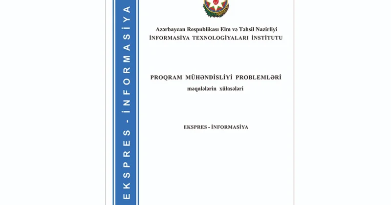 Proqram mühəndisliyinə dair elmi əsərlərin xülasələr toplusu dərc edilib