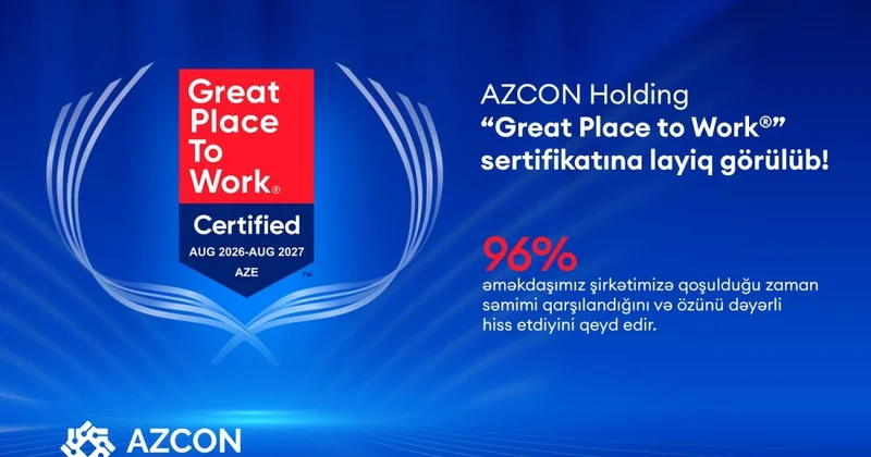 AZCON Holding beynəlxalq nüfuza malik “Great Place to Work®” sertifikatına layiq görülüb