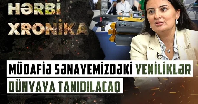Dünyanın aparıcı hərbi şirkətləri Bakıya gəlir