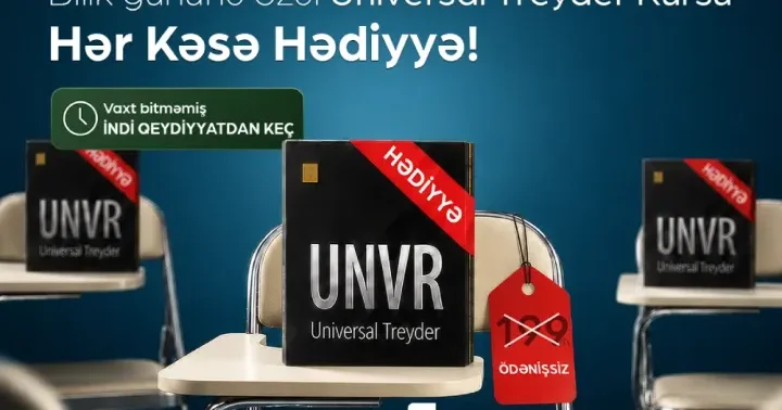 Bilik Gününə özəl HƏDİYYƏ: InvestAZ Universal Treyder kursunu ödənişsiz təqdim edir ®