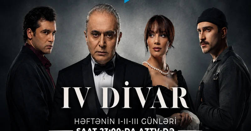 “IV Divar” serialı tamaşaçılara təqdim olunacaq